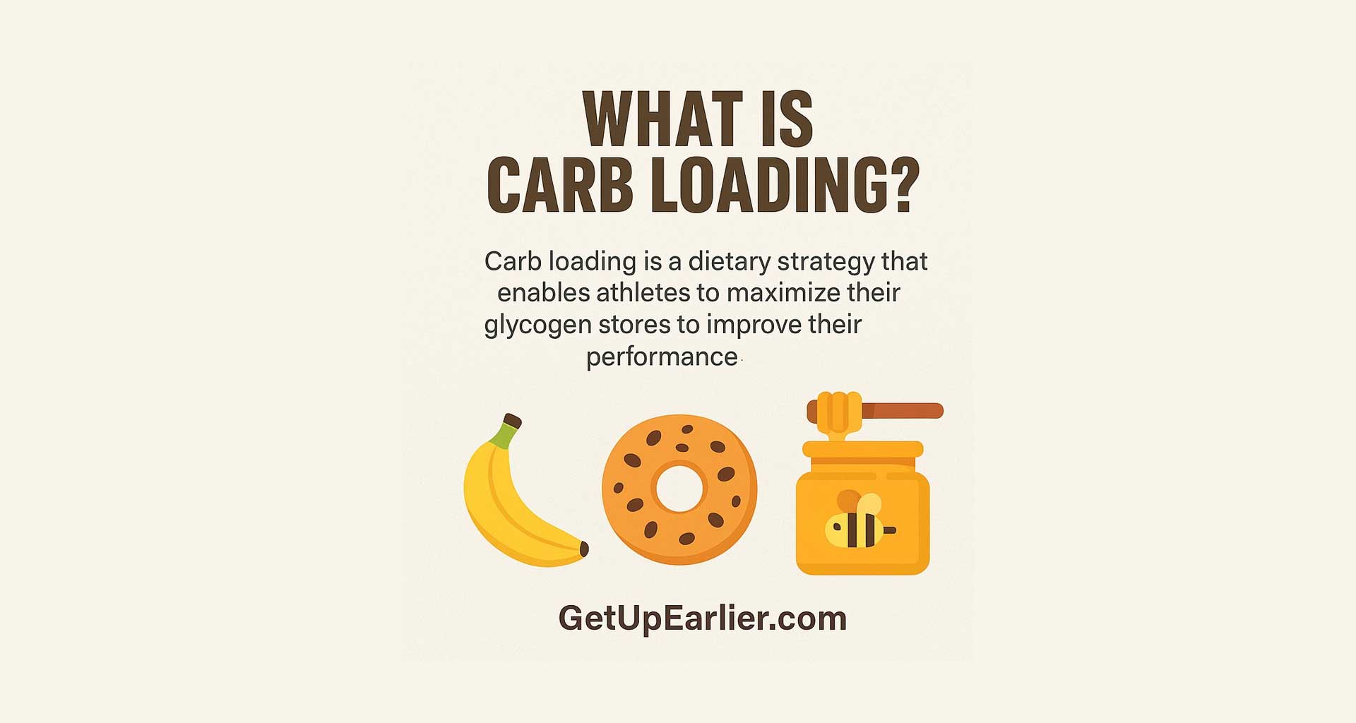 Marathon Training: Carb Loading Explained - Get Up Earlier